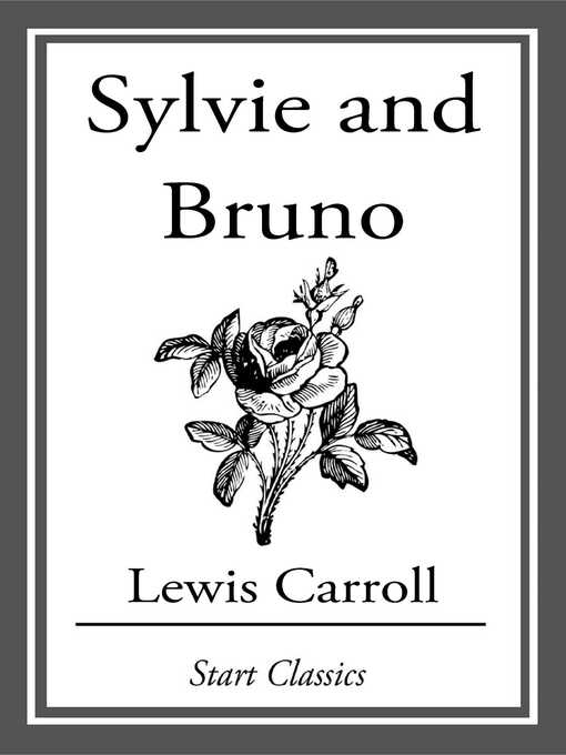 Title details for Sylvie and Bruno by Lewis Carroll - Available